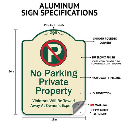 Signmission No Parking on Street Anytime Violators Towed Owner Expense Alum Sign, 18" L, 24" H, TG-1824-23692 A-DES-TG-1824-23692